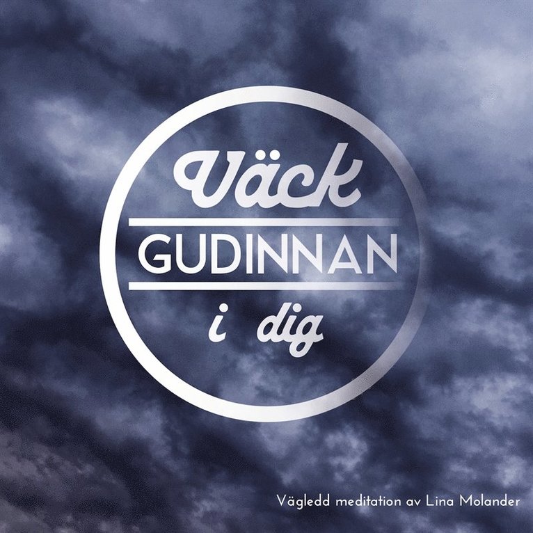 Lina Molander - Väck gudinnan i dig, Ljudbok