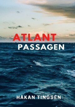 Håkan Tingsén Atlantpassagen