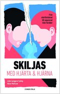 Skiljas : med hjrta och hjrna