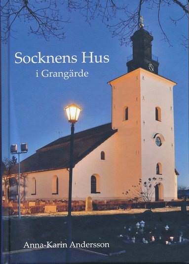 Anna-Karin Andersson Socknens hus i Grangärde