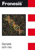 Fronesis 66-67. Genetik och ras