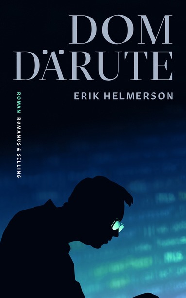 Erik Helmerson Dom därute