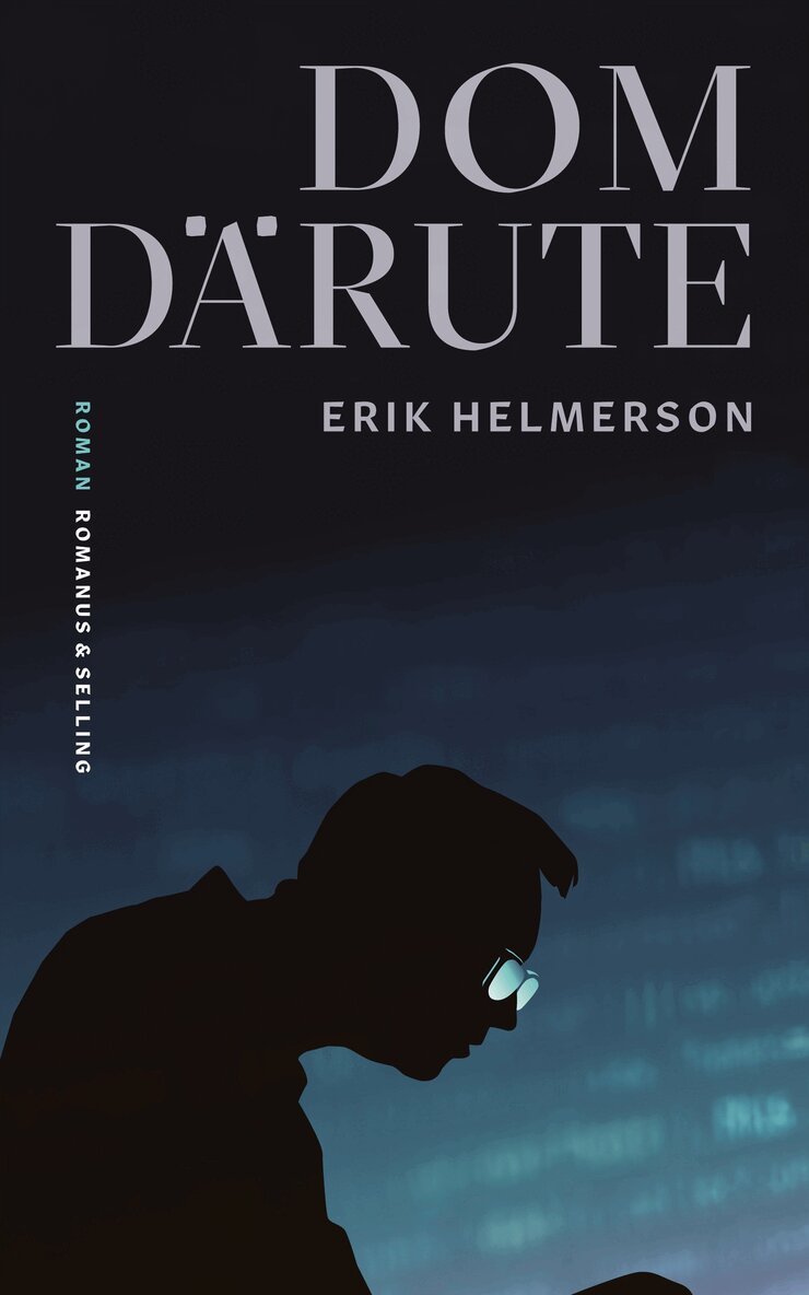 Erik Helmerson - Dom därute, E-bok
