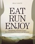 Eat, Run, Enjoy