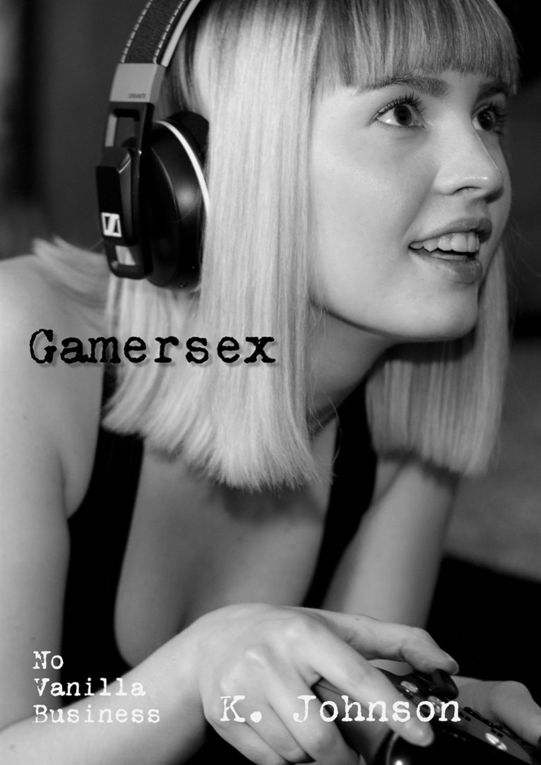 K. Johnson - Gamersex, E-bok