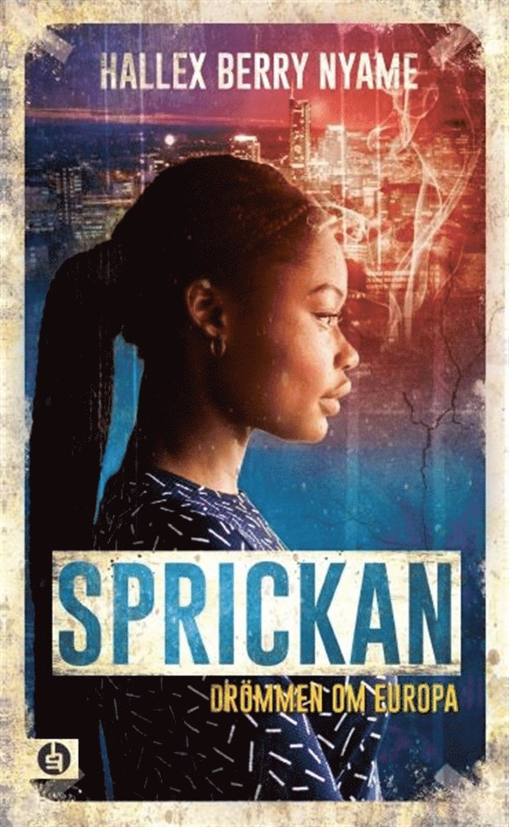 Hallex Berry Nyame - Sprickan : drömmen om Europa, E-bok