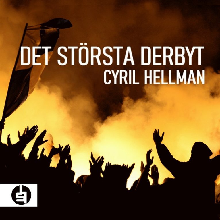 Cyril Hellman - Det största derbyt, Ljudbok
