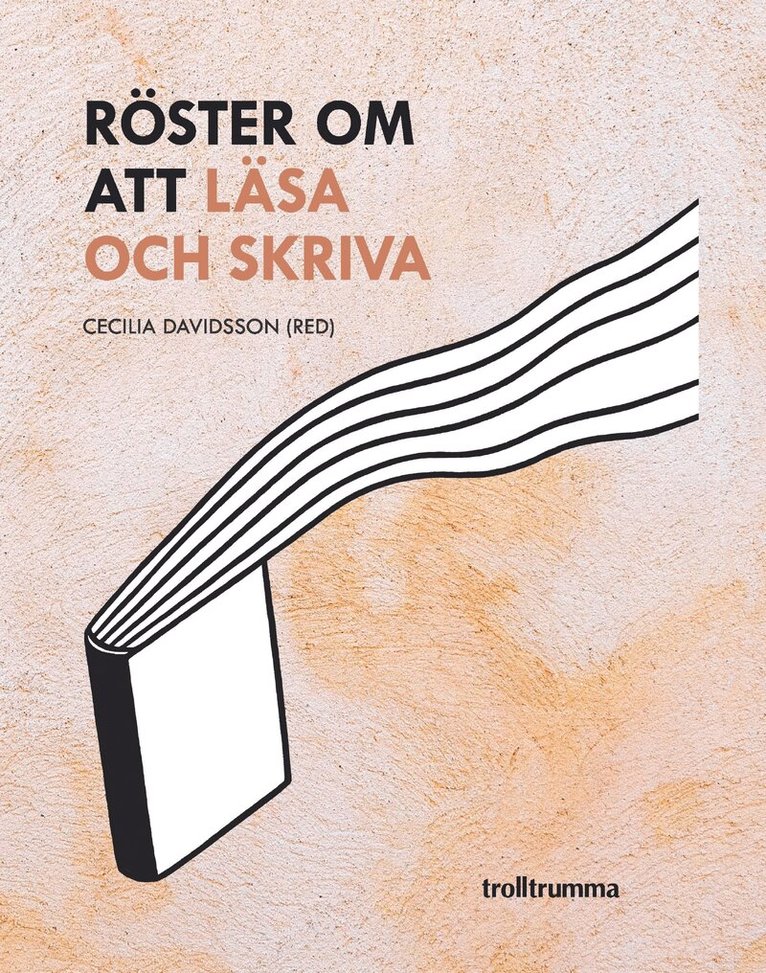 Röster om att läsa och skriva, Häftad