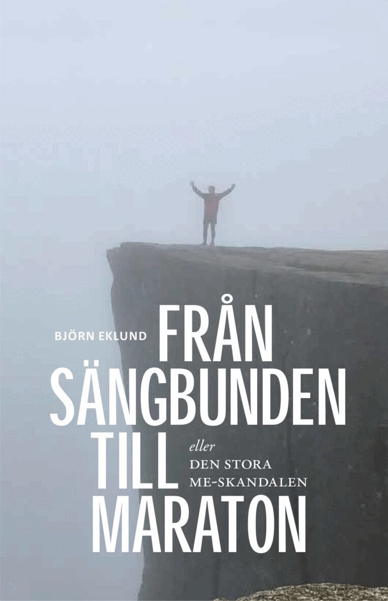 Björn Eklund - Från sängbunden till maraton, Inbunden