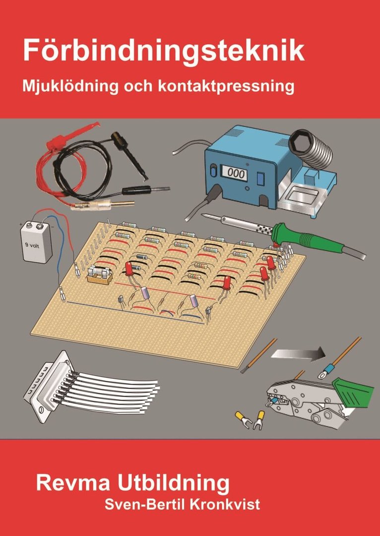 Sven-Bertil Kronkvist - Förbindningsteknik Mjuklödning & kontaktpressning, E-bok