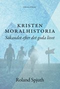 Kristen moralhistoria: Skandet efter det goda livet
