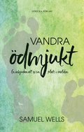 Vandra dmjukt : en inbjudan att se sin plats i vrlden
