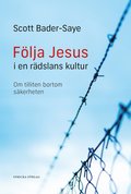 Flja Jesus i en rdslans kultur : om tilliten bortom skerheten