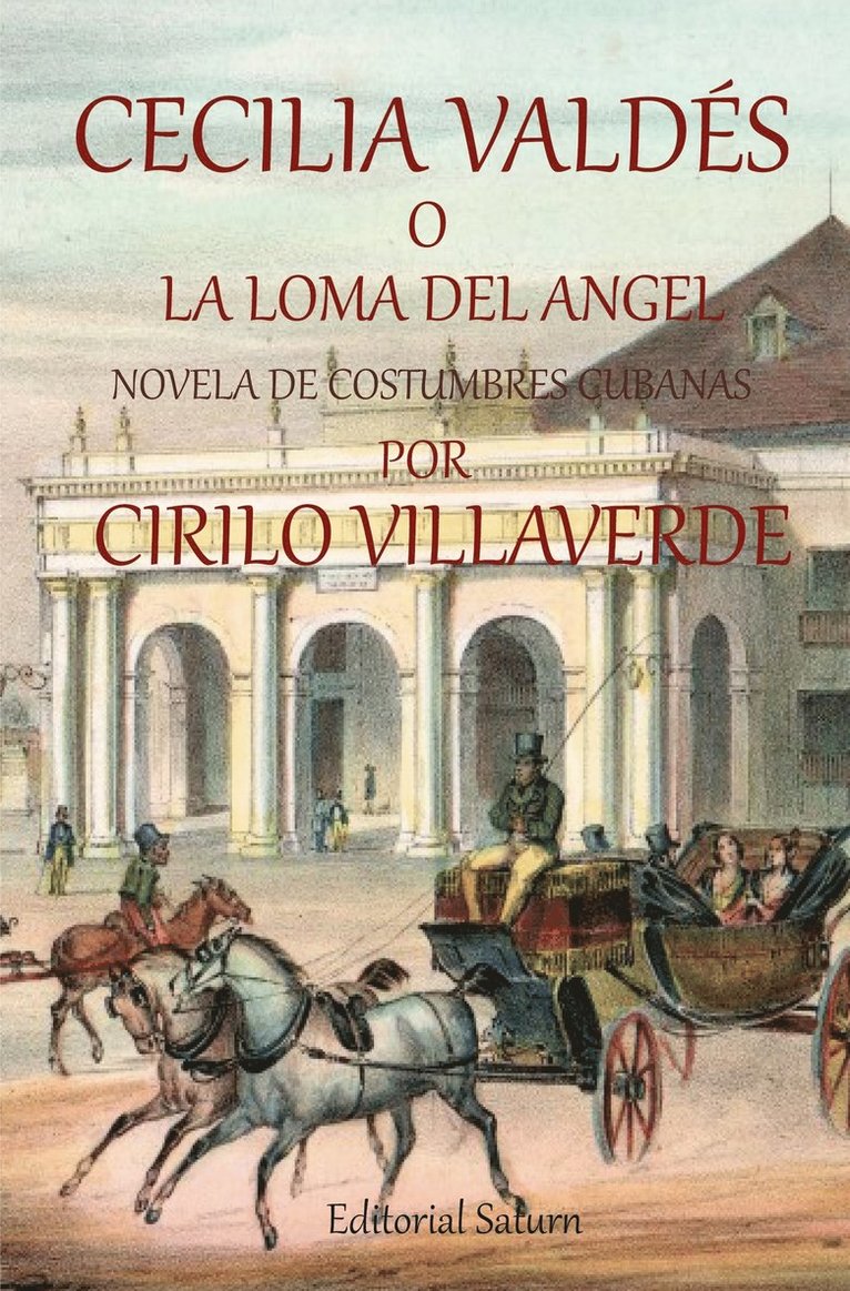 Cirilo Villaverde - Cecilia Valdés o La loma del Ángel, E-bok