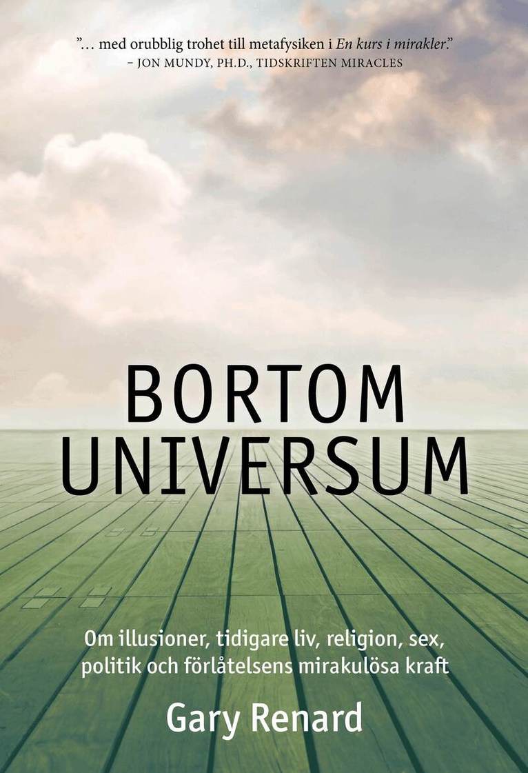 Gary Renard - Bortom universum, Häftad