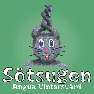 Angua Vintersvärd - Sötsugen, Häftad