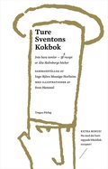 Ture Sventons kokbok : inte bara temlor - 35 recept ur Åke Holmbergs böcker