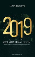 2019 : sett med Lenas ögon