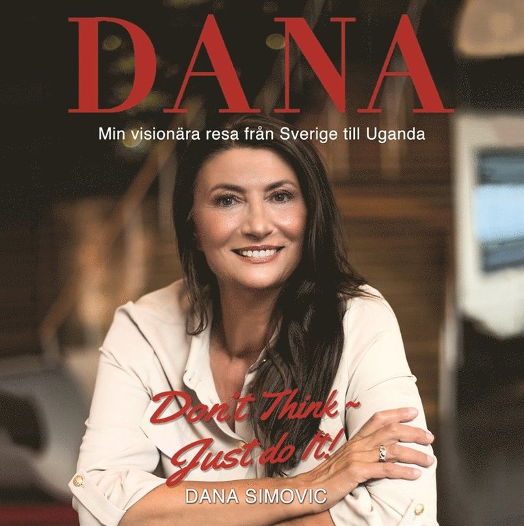 Dana Simovic - Min visionära resa från Sverige till Uganda, Ljudbok