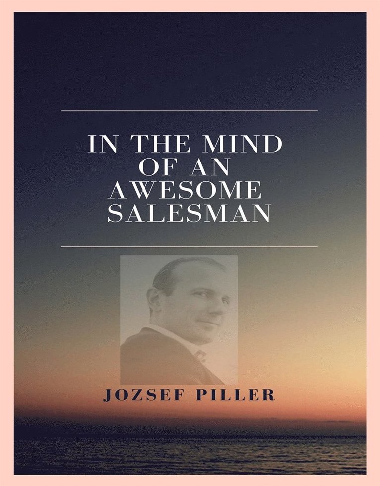 Jozsef Piller - In the mind of an awesome salesman, Ljudbok