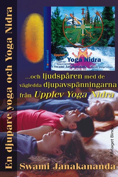 Swami Janakananda - En djupare yoga och Yoga Nidra : och ljudspåren med de vägledda djupavspänningarna från Upplev Yoga Nidra, E-bok