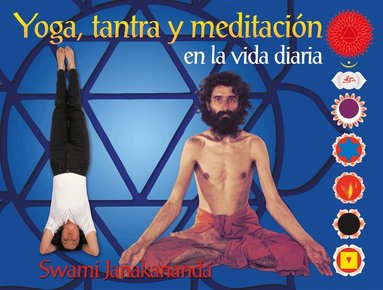 Swami Janakananda - Yoga, tantra y meditación en la vida diaria, E-bok