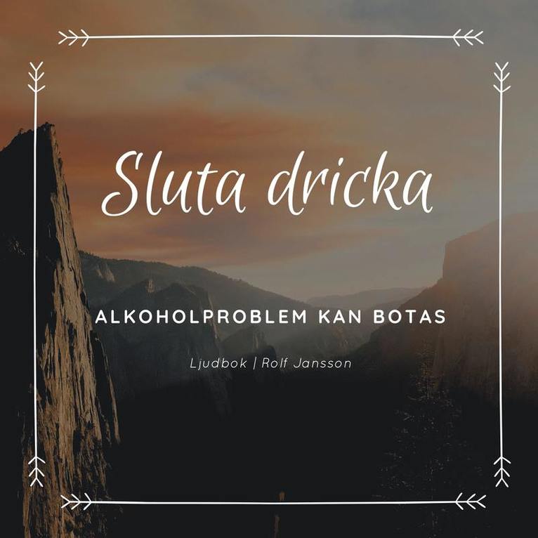 Rolf Jansson - Sluta dricka – bryt vanan med guidad självhypnos, Ljudbok