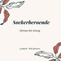 Sockerberoende. Dmpa ditt stsug.