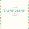 Talngslan - Tala infr grupp