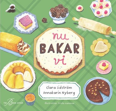 Clara Lidström, Annakarin Nyberg - Nu bakar vi, Inbunden