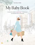 My Baby Book : en nybliven mammas (helt ärliga) bekännelser om graviditet och att föda barn