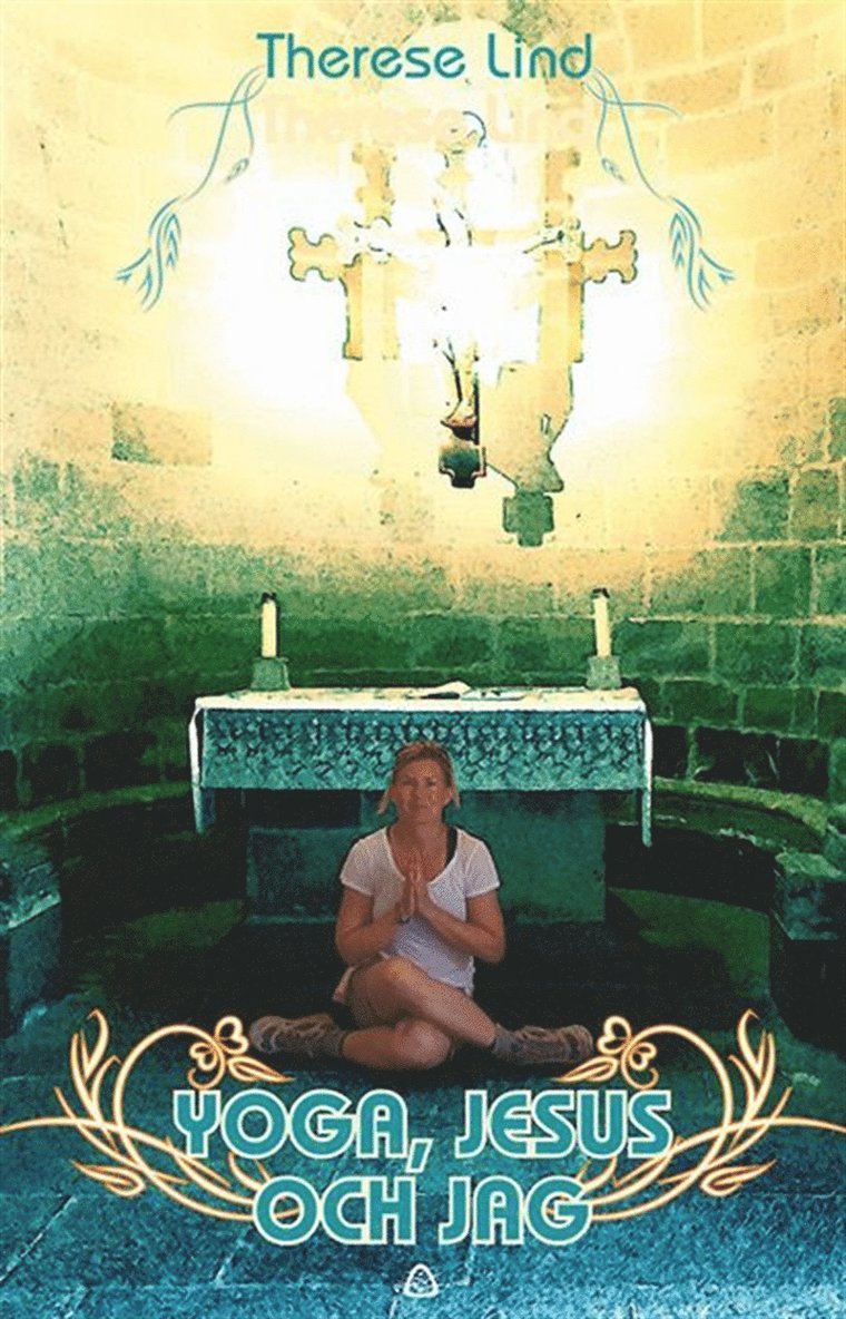Therese Lind - Yoga, Jesus och jag, E-bok