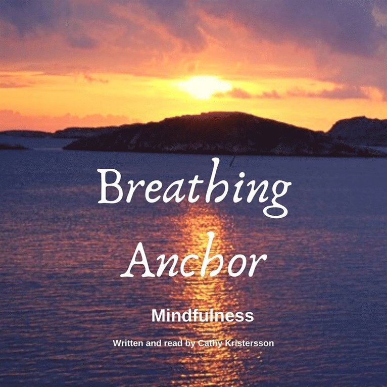 Cathy Kristersson - Breathing Anchor, Ljudbok