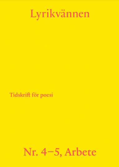 Langston Hughes, Johan Jönson, Magnus Nilsson, Donia Saleh, Lidija Prazovic, Emil Boss, Jacques Rancière, Marianne Bengtsson, Lan Xu, Björn Kjellgren, Erik Lindman Mata, Hedvig Ljungar, Filip Lindberg, Niklas Söderberg, Maria Küchen, Kristoffer Appelvik Lax - Lyrikvännen 4-5(2023), Övrigt