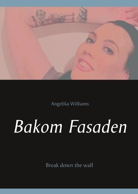 Angelika Williams, Williams Books Inspiration - Bakom Fasaden, Häftad
