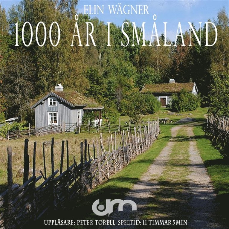 Elin Wägner - Tusen år i Småland, Ljudbok
