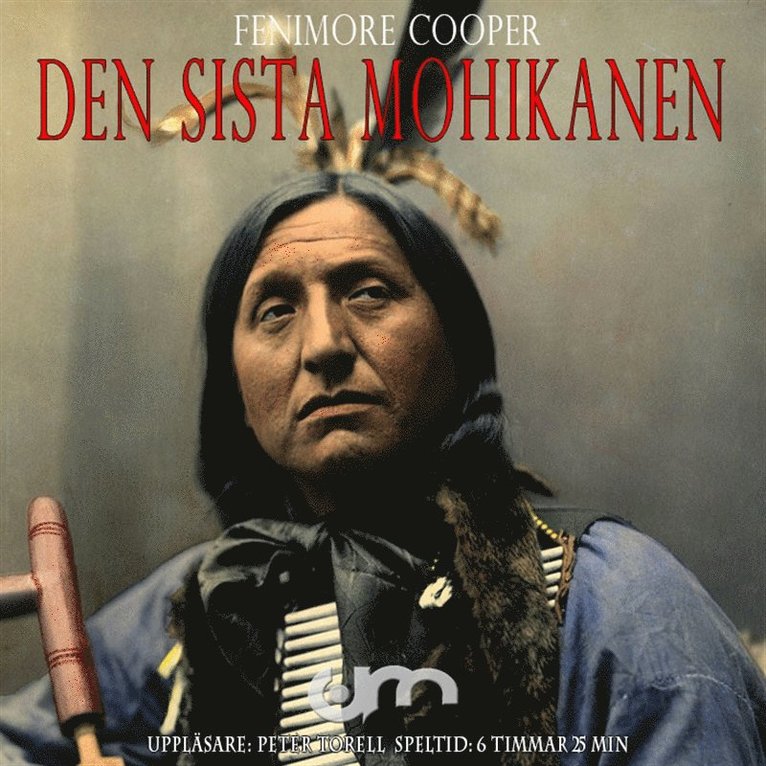 Fenimore Cooper - Den siste mohikanen, Ljudbok