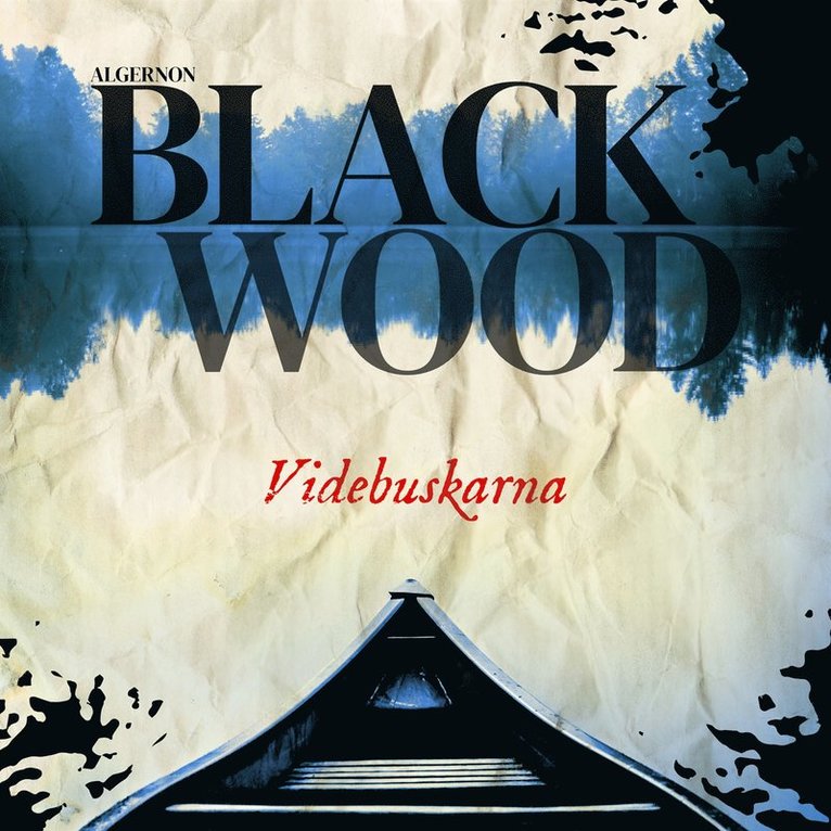 Algernon Blackwood - Videbuskarna, Ljudbok