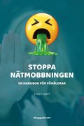 Stoppa ntmobbningen : en handbok fr frldrar