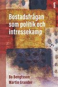 Bostadsfrgan som politik och intressekamp