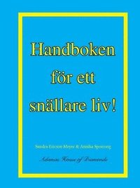 Handboken f�r ett sn�llare liv