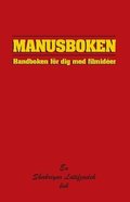 Manusboken : handboken f�r dig med filmid�er