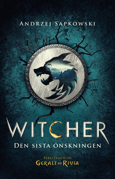 Andrzej Sapkowski - Den sista önskningen : berättelser om Geralt av Rivia, E-bok