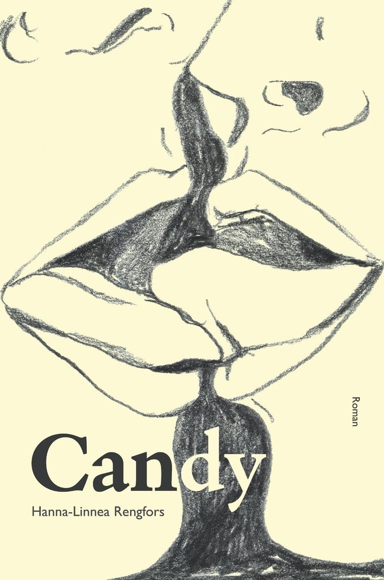 Hanna-Linnea Rengfors - Candy, Inbunden