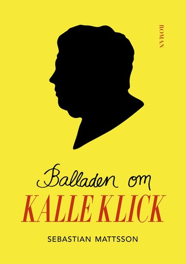 Sebastian Mattsson - Balladen om Kalle Klick, Häftad