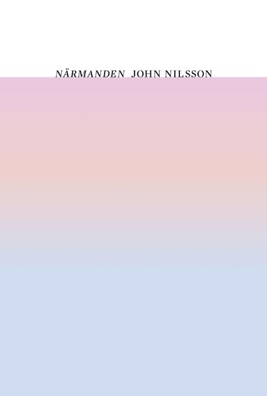 John Nilsson - Närmanden, Häftad