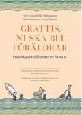 Grattis, ni ska bli föräldrar : praktisk guide till barnets tre första år