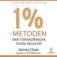 1 %-metoden : små förändringar, stora resultat : ett enkelt och beprövat sätt att skapa goda vanor och bryta dåliga