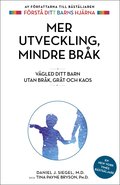 Mer utveckling, mindre brk : vgled ditt barn utan brk, grt och kaos