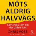 M�ts aldrig halvv�gs